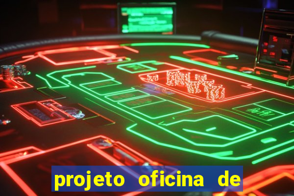 projeto oficina de jogos educativos